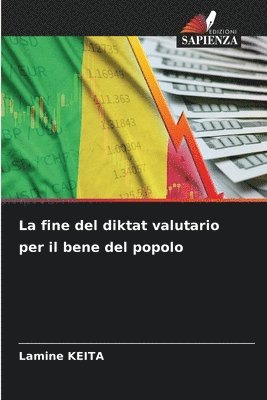 Lamine Keita - fine del diktat valutario per il bene del popolo, Häftad