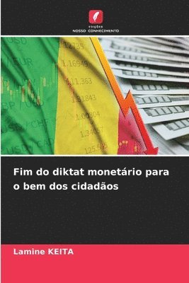 Lamine Keita - Fim do diktat monetário para o bem dos cidadãos, Häftad