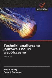Techniki analityczne j?drowe i nauki wsp�lczesne