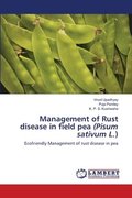 Management of Rust disease in field pea (Pisum sativum L.)
