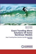 Exact Traveling Wave Solutions Of Some Nonlinear Models