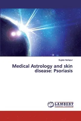 Sujata Harlapur - Medical Astrology and skin disease, Häftad. Tillgänglighet: Lägg i varukorg