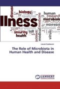 The Role of Microbiota in Human Health and Disease