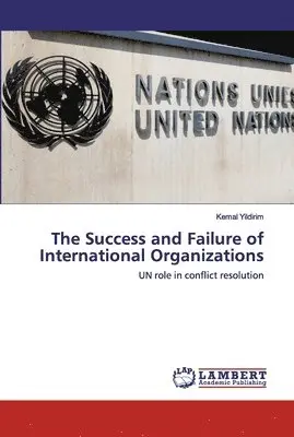 Kemal Yildirim - Success and Failure of International Organizations, Häftad. Tillgänglighet: Lägg i varukorg