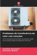 Problemas de transferência de calor com soluções