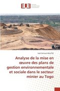 Analyse de la mise en oeuvre des plans de gestion environnementale et sociale dans le secteur minier au Togo