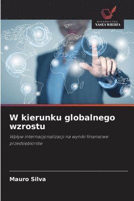 Mauro Silva - W kierunku globalnego wzrostu, Häftad. Tillgänglighet: Lägg i varukorg