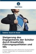 Steigerung des Engagements der Schler durch Kreativitt, Fhrungsqualitten und SEL