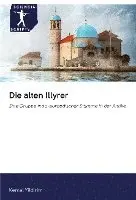 Kemal Yildirim - Die alten Illyrer, Häftad. Tillgänglighet: Lägg i varukorg