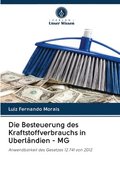 Die Besteuerung des Kraftstoffverbrauchs in Uberlndien - MG