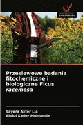 Przesiewowe badania fitochemiczne i biologiczne Ficus racemosa