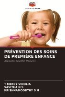 T Mercy Vinolia, Savitha N S, Krishnamoorthy S H - Prévention Des Soins de Première Enfance, Häftad. Tillgänglighet: Lägg i varukorg