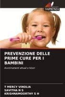 T Mercy Vinolia, Savitha N S, Krishnamoorthy S H - Prevenzione Delle Prime Cure Per I Bambini, Häftad. Tillgänglighet: Lägg i varukorg