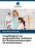 Tragfhigkeit als prognostischer Indikator fr Rckenverletzungen im Krankenhaus