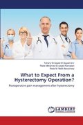 What to Expect From a Hysterectomy Operation?