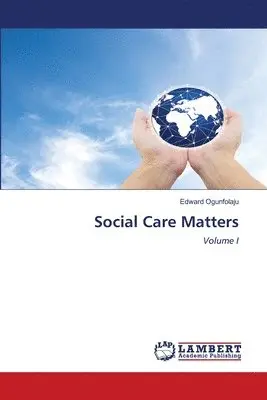 Edward Ogunfolaju - Social Care Matters, Häftad. Tillgänglighet: Lägg i varukorg