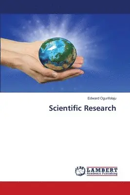 Edward Ogunfolaju - Scientific Research, Häftad. Tillgänglighet: Lägg i varukorg