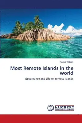Kemal Yildirim - Most Remote Islands in the world, Häftad. Tillgänglighet: Lägg i varukorg