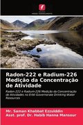 Radon-222 e Radium-226 Medicao da Concentracao de Atividade