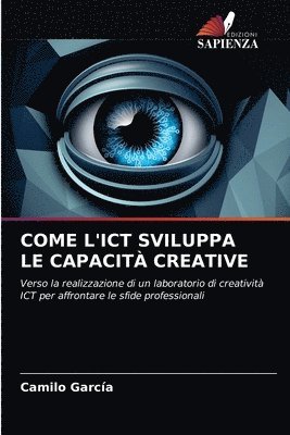 Camilo García - Come l'Ict Sviluppa Le Capacità Creative, Häftad. Tillgänglighet: Lägg i varukorg
