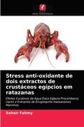 Stress anti-oxidante de dois extractos de crustceos egpcios em ratazanas