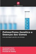 Polimorfismo Gentico e Doenas das Gomas