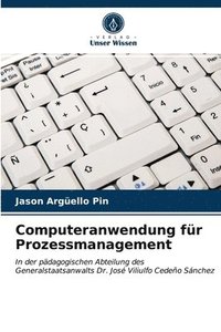 Computeranwendung fr Prozessmanagement