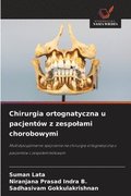 Chirurgia ortognatyczna u pacjentw z zespolami chorobowymi