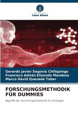 Gerardo Javier Segovia Chiliquinga, Francisco Adrián Elizondo Mendoza, Marco David Quezada Tobar - Forschungsmethodik Für Dummies, Häftad