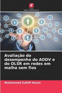 Avaliao do desempenho do AODV e do OLSR em redes em malha sem fios