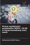 Ocena wydajno&#347;ci protokolw AODV i OLSR w bezprzewodowej sieci mesh