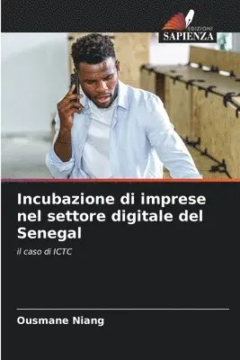 Ousmane Niang - Incubazione di imprese nel settore digitale del Senegal, Häftad. Tillgänglighet: Lägg i varukorg