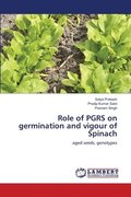 Role of PGRS on germination and vigour of Spinach