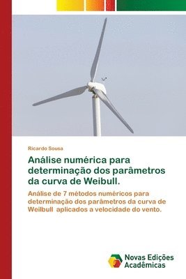 Análise numérica para determinação dos parâmetros da curva de Weibull.