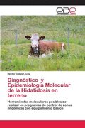 Diagnostico y Epidemiologia Molecular de la Hidatidosis en terreno