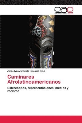 Jorge Iván Jaramillo Hincapié - Caminares Afrolatinoamericanos, Häftad