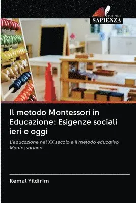 Kemal Yildirim - metodo Montessori in Educazione, Häftad. Tillgänglighet: Lägg i varukorg