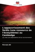 L'appauvrissement des forets (une ressource de l'ecosysteme) au Cambodge