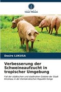 Verbesserung der Schweineaufzucht in tropischer Umgebung