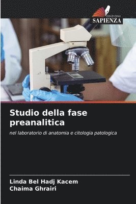 Linda Bel Hadj Kacem, Chaima Ghrairi - Studio della fase preanalitica, Häftad