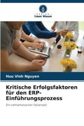 Kritische Erfolgsfaktoren fr den ERP-Einfhrungsprozess