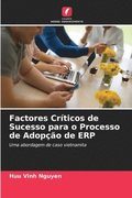 Factores Crticos de Sucesso para o Processo de Adopo de ERP