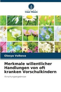 Merkmale willentlicher Handlungen von oft kranken Vorschulkindern