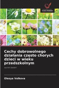 Cechy dobrowolnego dzialania cz?sto chorych dzieci w wieku przedszkolnym