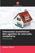 Interesses econmicos dos agentes do mercado imobilirio