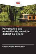 Perfomance des mutuelles de sant de district au Ghana