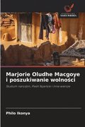 Marjorie Oludhe Macgoye i poszukiwanie wolno&#347;ci