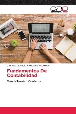 Gabriel Dionicio Cahuana Machaca - Fundamentos De Contabilidad, Häftad. Tillgänglighet: Lägg i varukorg