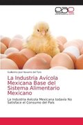 La Industria Avicola Mexicana Base del Sistema Alimentario Mexicano
