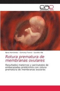 Rotura prematura de membranas ovulares